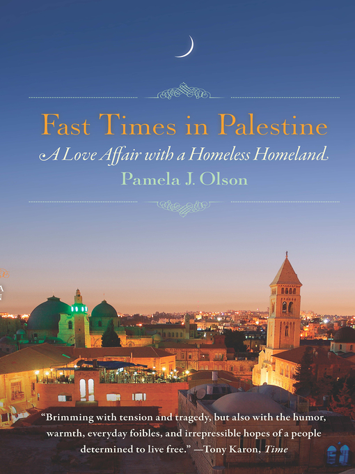 Title details for Fast Times in Palestine by Pamela j. Olson - Available